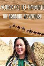 Watch Morocco to Timbuktu: An Arabian Adventure Movies123
