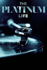 Watch The Platinum Life Movies123