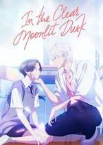 Watch In the Clear Moonlit Dusk Movies123