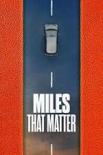 Watch Miles That Matter Movies123
