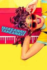Watch Makeaway Takeaway Movies123