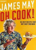 Watch James May: Oh Cook! Movies123