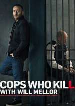 Watch Cops Who Kill with Will Mellor Movies123