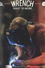 Watch Wrench Against the Machine Movies123