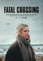 Watch Fatal Crossing Movies123