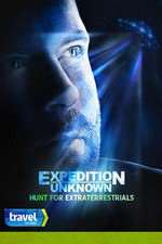 Watch Expedition Unknown: Hunt for Extraterrestrials Movies123