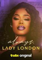 Watch Always, Lady London Movies123