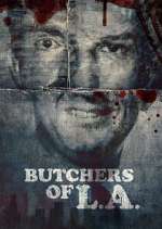 Watch Butchers of L.A. Movies123