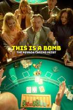 Watch This Is a Bomb: The Nevada Casino Heist Movies123