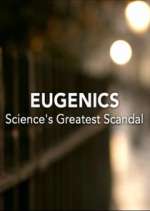 Watch Eugenics: Science's Greatest Scandal Movies123