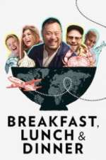 Watch Breakfast, Lunch & Dinner Movies123