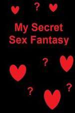Watch My Secret Sex Fantasy Movies123