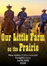 Watch Our Prairie Farm Movies123