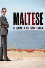 Watch Maltese - Il romanzo del Commissario Movies123