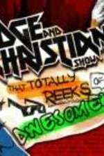 Watch The Edge and Christian Show That Totally Reeks of Awesomeness Movies123