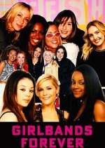Watch Girlbands Forever Movies123