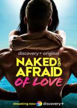 Watch Naked and Afraid of Love Movies123