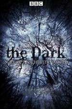 Watch The Dark Natures Nighttime World Movies123