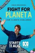 Watch Fight for Planet A: Our Climate Challenge Movies123
