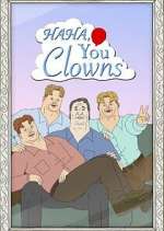 Watch Haha, You Clowns Movies123