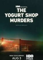 Watch The Yogurt Shop Murders Movies123