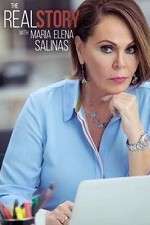 Watch The Real Story with Maria Elena Salinas Movies123