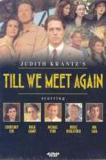 Watch Till We Meet Again Movies123