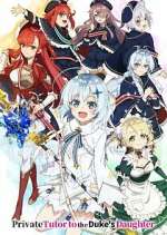 Watch Private Tutor to the Duke\'s Daughter Movies123