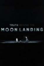 Watch Truth Behind the Moon Landing Movies123