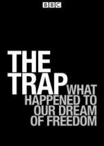 Watch The Trap: What Happened to Our Dream of Freedom Movies123