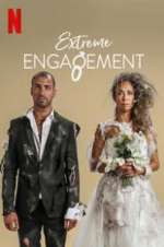 Watch Extreme Engagement Movies123