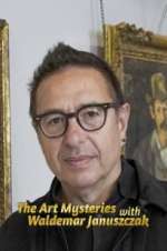 Watch The Art Mysteries with Waldemar Januszczak Movies123