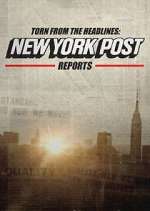 Watch Torn from the Headlines: New York Post Reports Movies123