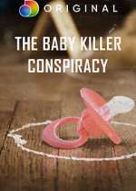 Watch The Baby Killer Conspiracy Movies123