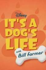 Watch It\'s a Dog\'s Life with Bill Farmer Movies123