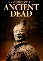 Watch Mysteries of the Ancient Dead Movies123