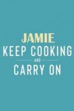 Watch Jamie: Keep Cooking and Carry On Movies123