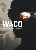 Watch Waco: American Apocalypse Movies123