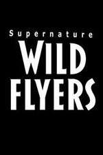 Watch Supernature - Wild Flyers Movies123