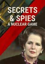 Watch Secrets & Spies: A Nuclear Game Movies123
