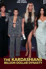 Watch The Kardashians: Billion Dollar Dynasty Movies123