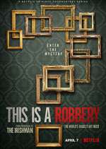 Watch This is a Robbery: The World's Biggest Art Heist Movies123