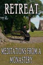 Watch Retreat Meditations from a Monastery Movies123