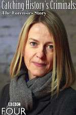 Watch Catching Historys Criminals The Forensics Story Movies123