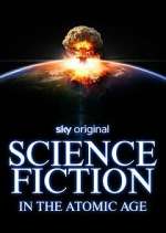 Watch Science Fiction in the Atomic Age Movies123