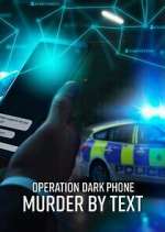 Watch Operation Dark Phone: Murder by Text Movies123