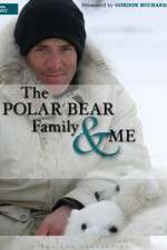Watch The Polar Bear Family & Me Movies123