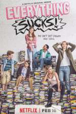 Watch Everything Sucks (  ) Movies123