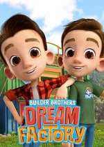Watch Builder Brothers\' Dream Factory Movies123