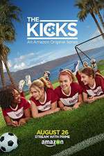 Watch The Kicks (2015) Movies123